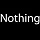 Nothing